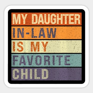 My Daughter In Law Is My Favorite Child Father's Day Retro Sticker